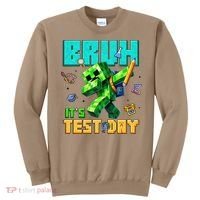 Bruh Its Test Day You Got This Pixel Video Game Sweatshirt thumb 0
