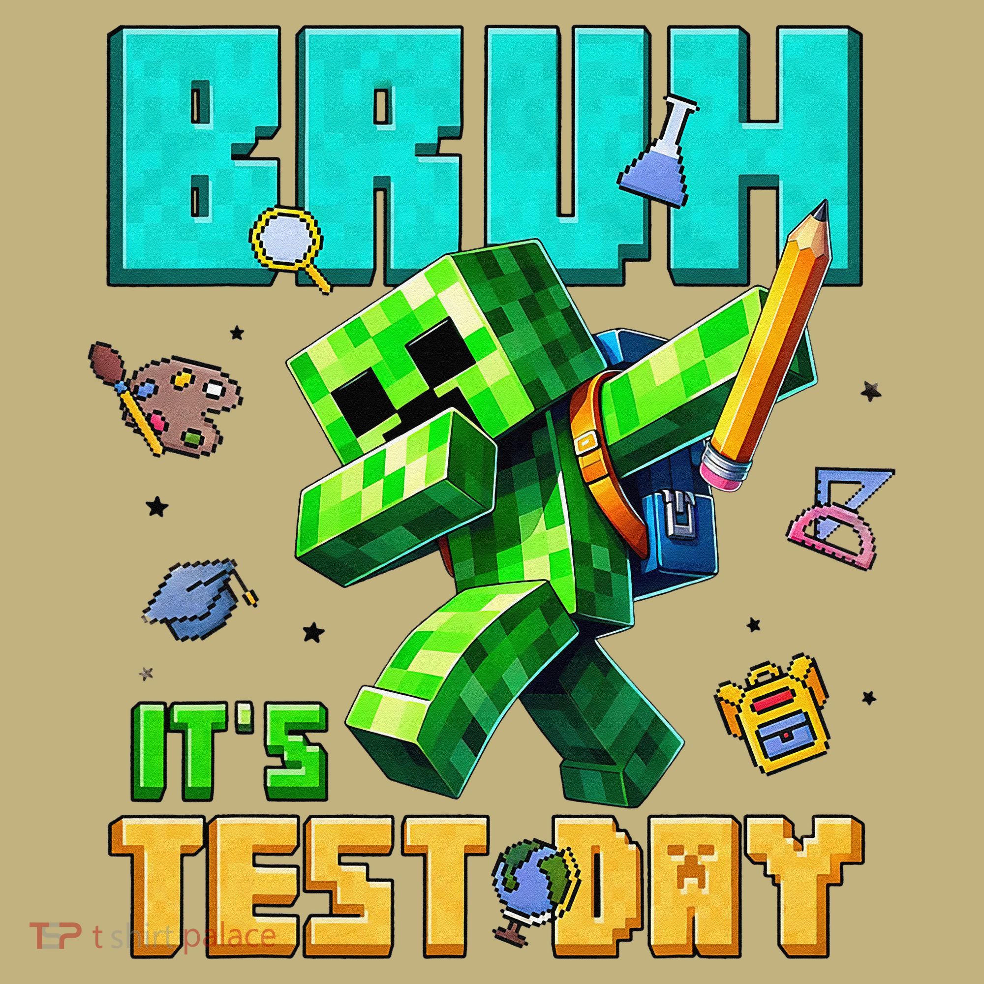 Bruh Its Test Day You Got This Pixel Video Game Button