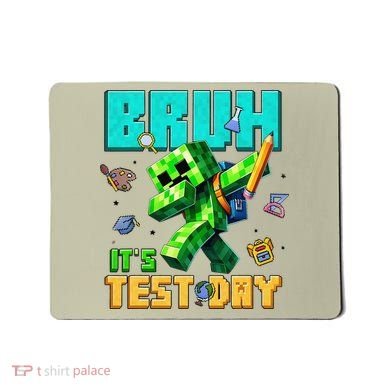 Bruh Its Test Day You Got This Pixel Video Game Mousepad