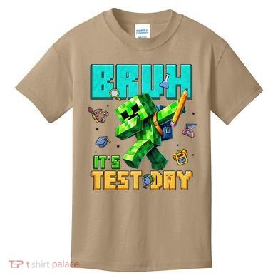 Bruh Its Test Day You Got This Pixel Video Game Kids T-Shirt