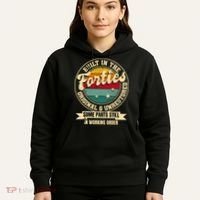 Built In The Forties Original Unrestored 40th Birthday 40s Hoodie thumb 5