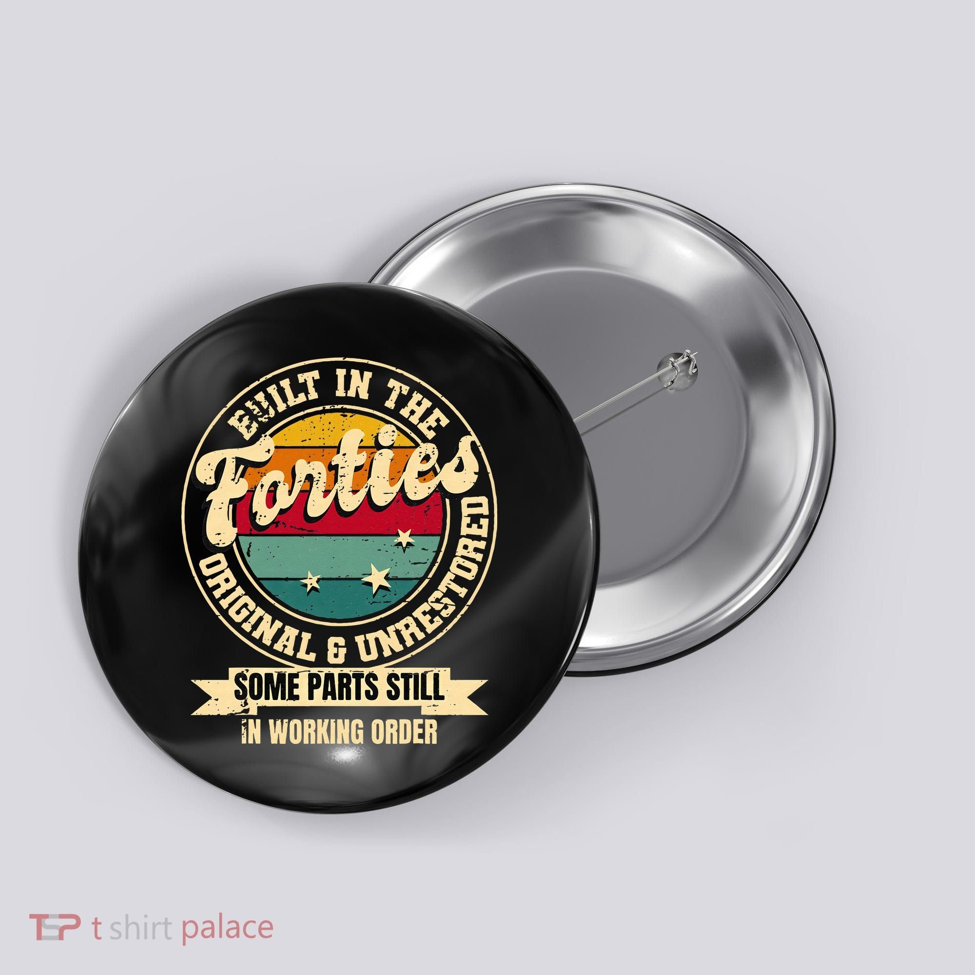 Built In The Forties Original Unrestored 40th Birthday 40s Button