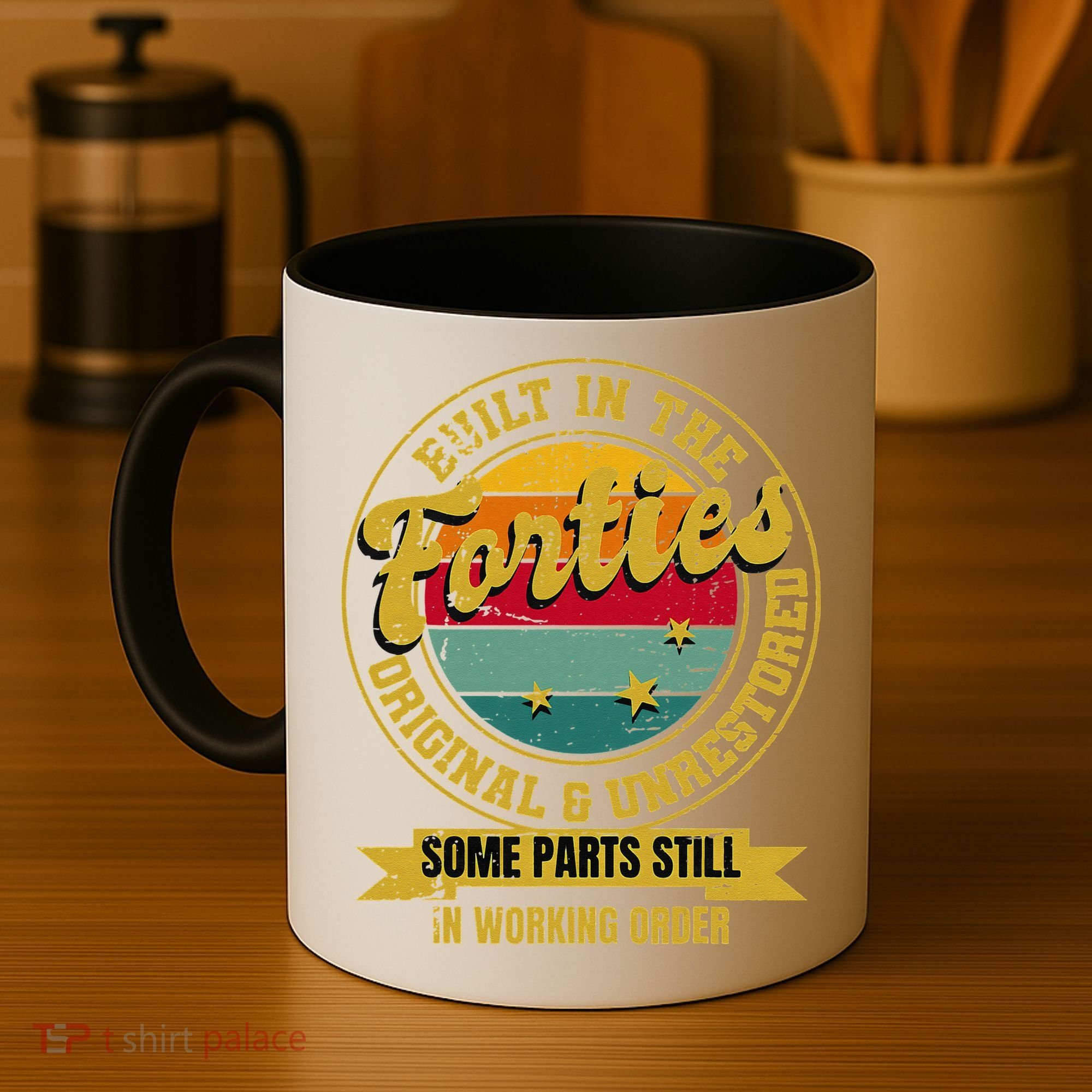 Built In The Forties Original Unrestored 40th Birthday 40s Coffee Mug