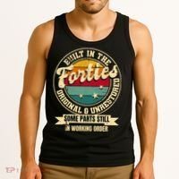 Built In The Forties Original Unrestored 40th Birthday 40s Tank Top thumb 3