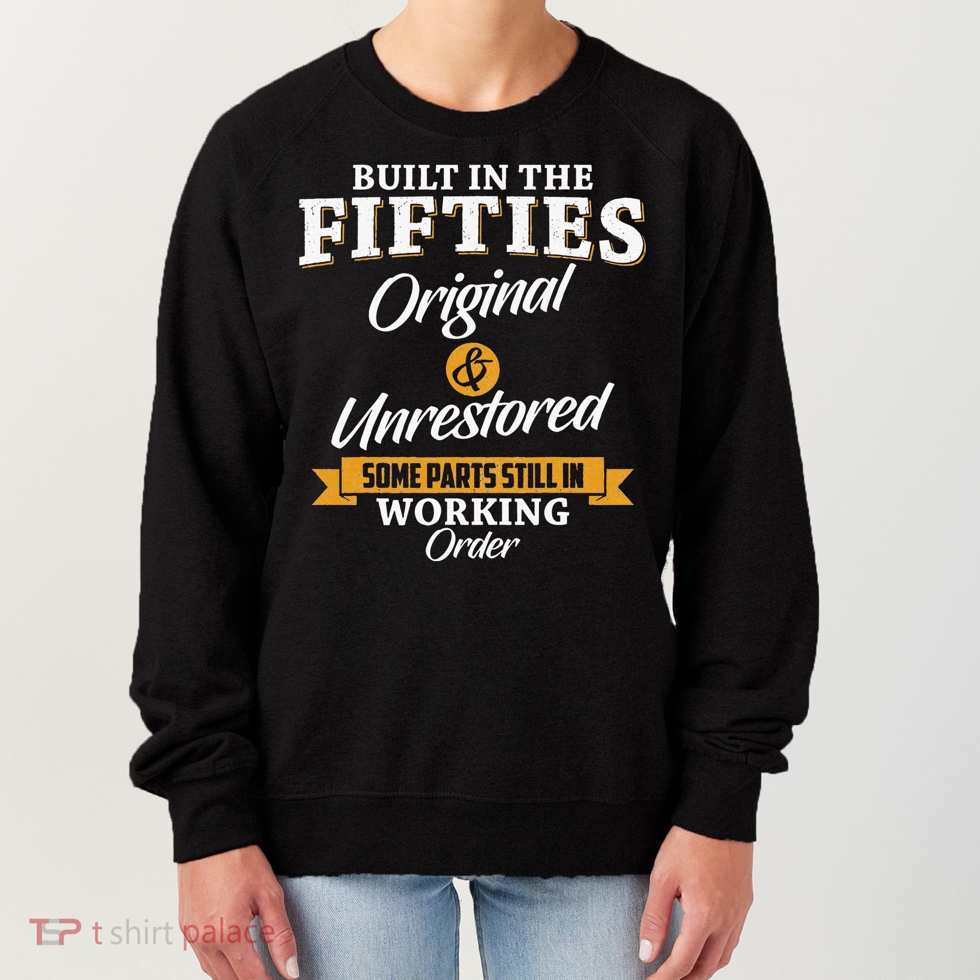 Built In The Fifties Built In The 50s Birthday Women's Sweatshirt