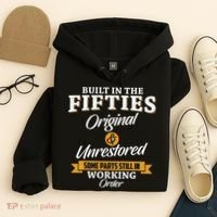 Built In The Fifties Built In The 50s Birthday Hoodie thumb 4