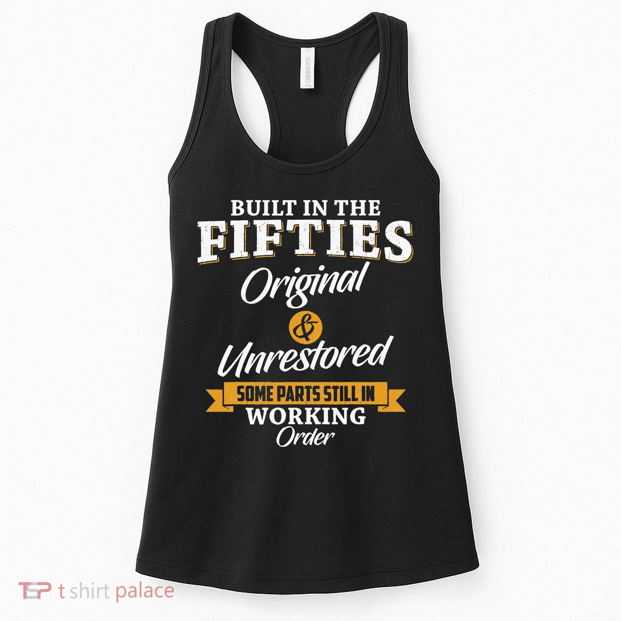 Built In The Fifties Built In The 50s Birthday Women's Tank Top