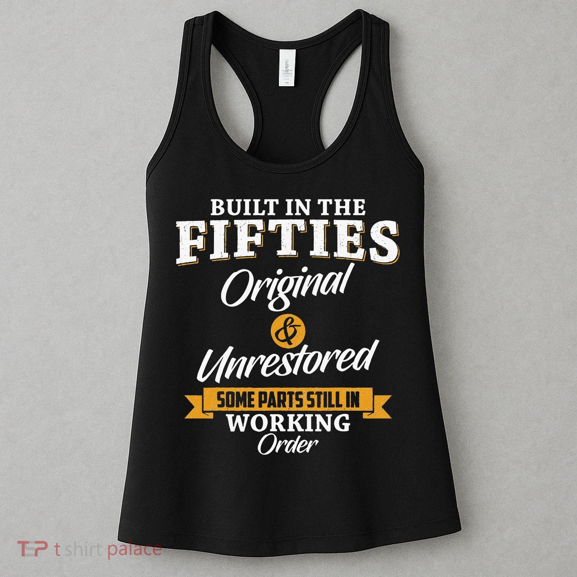 Built In The Fifties Built In The 50s Birthday Women's Tank Top