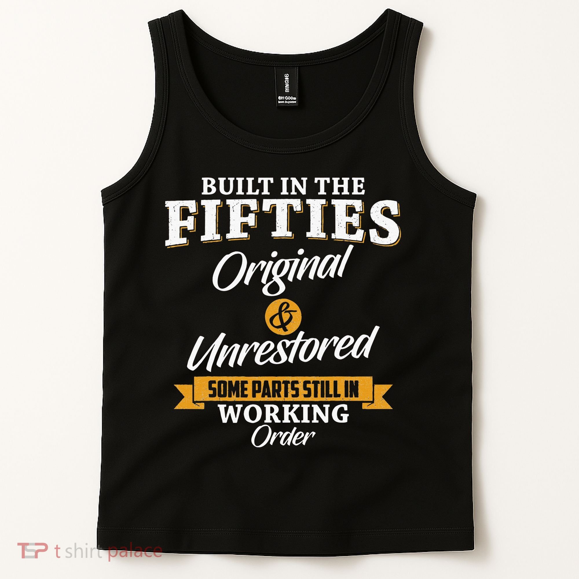 Built In The Fifties Built In The 50s Birthday Tank Top