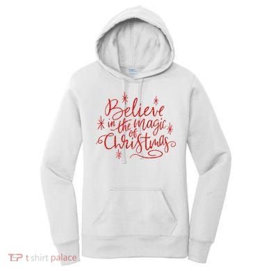 Believe In The Magic Of Christmas Women's Hoodie