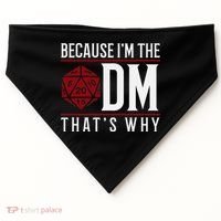Because IM The Dm ThatS Why USA-Made Doggie Bandana thumb 0