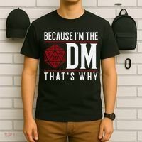 Because IM The Dm ThatS Why T-Shirt thumb 6