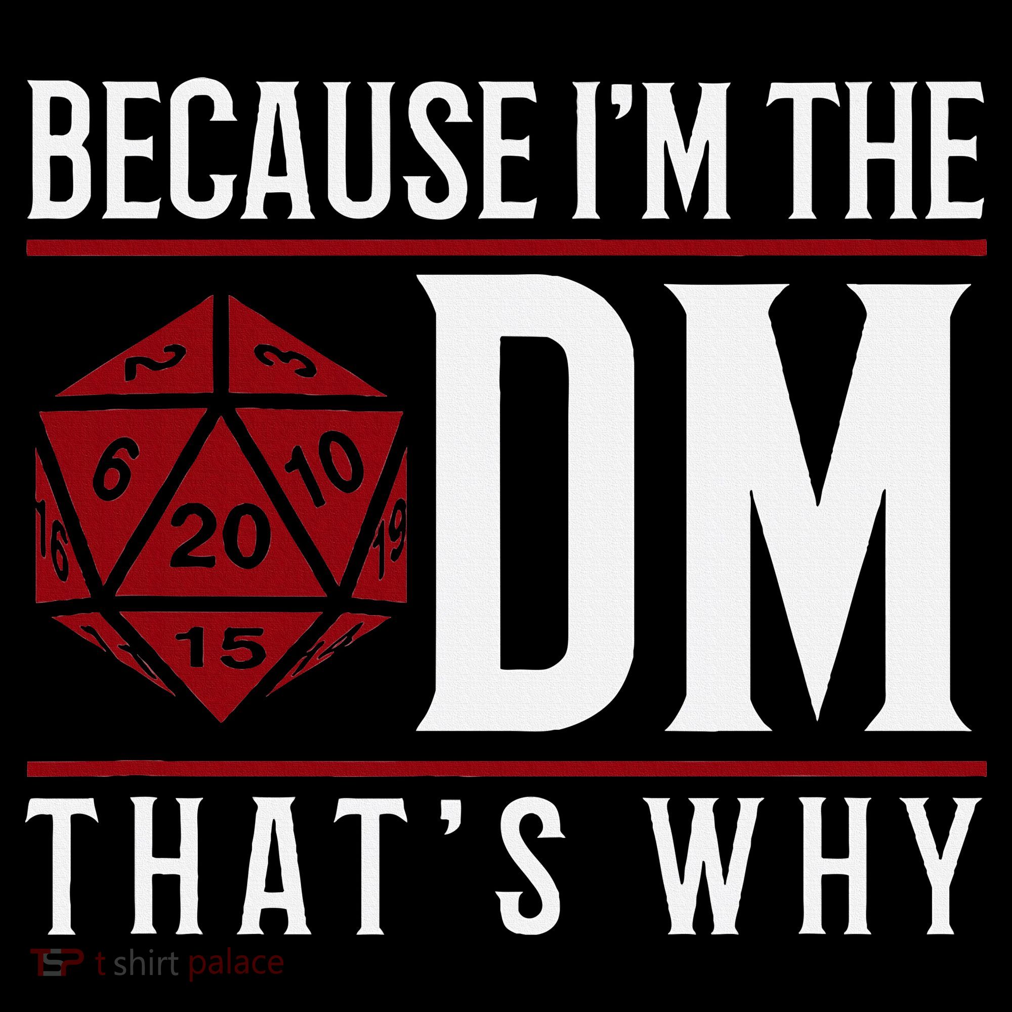 Because IM The Dm ThatS Why Women's Tank Top