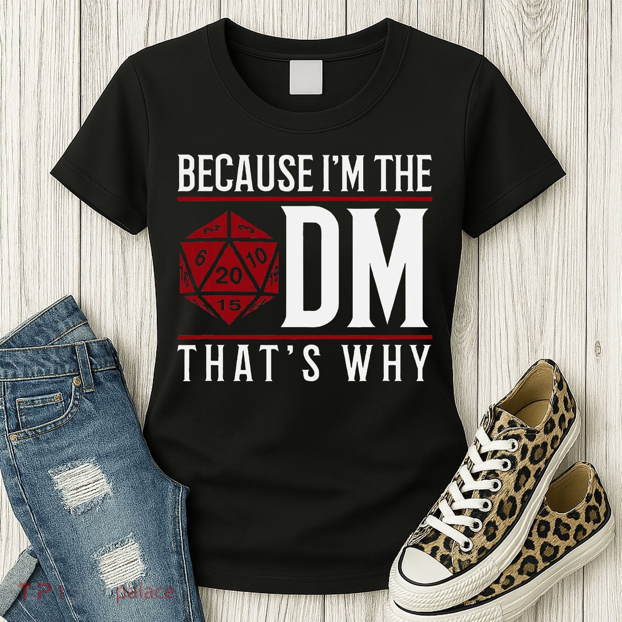 Because IM The Dm ThatS Why Women's T-Shirt