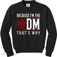 Because IM The Dm ThatS Why Kids Sweatshirt thumb 0