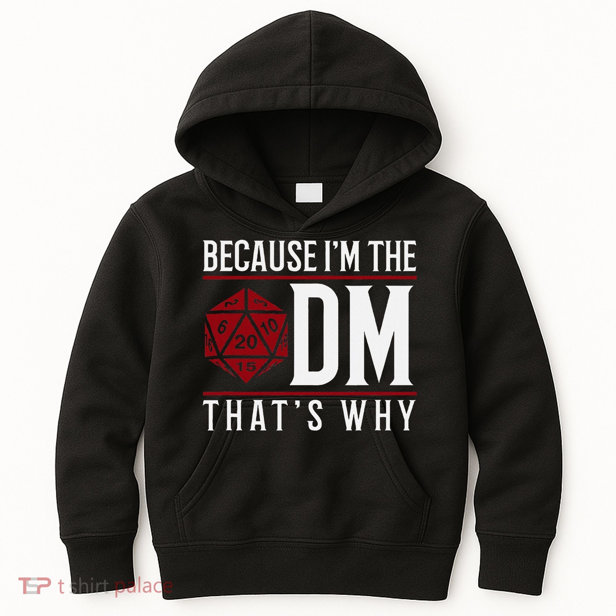 Because IM The Dm ThatS Why Kids Hoodie