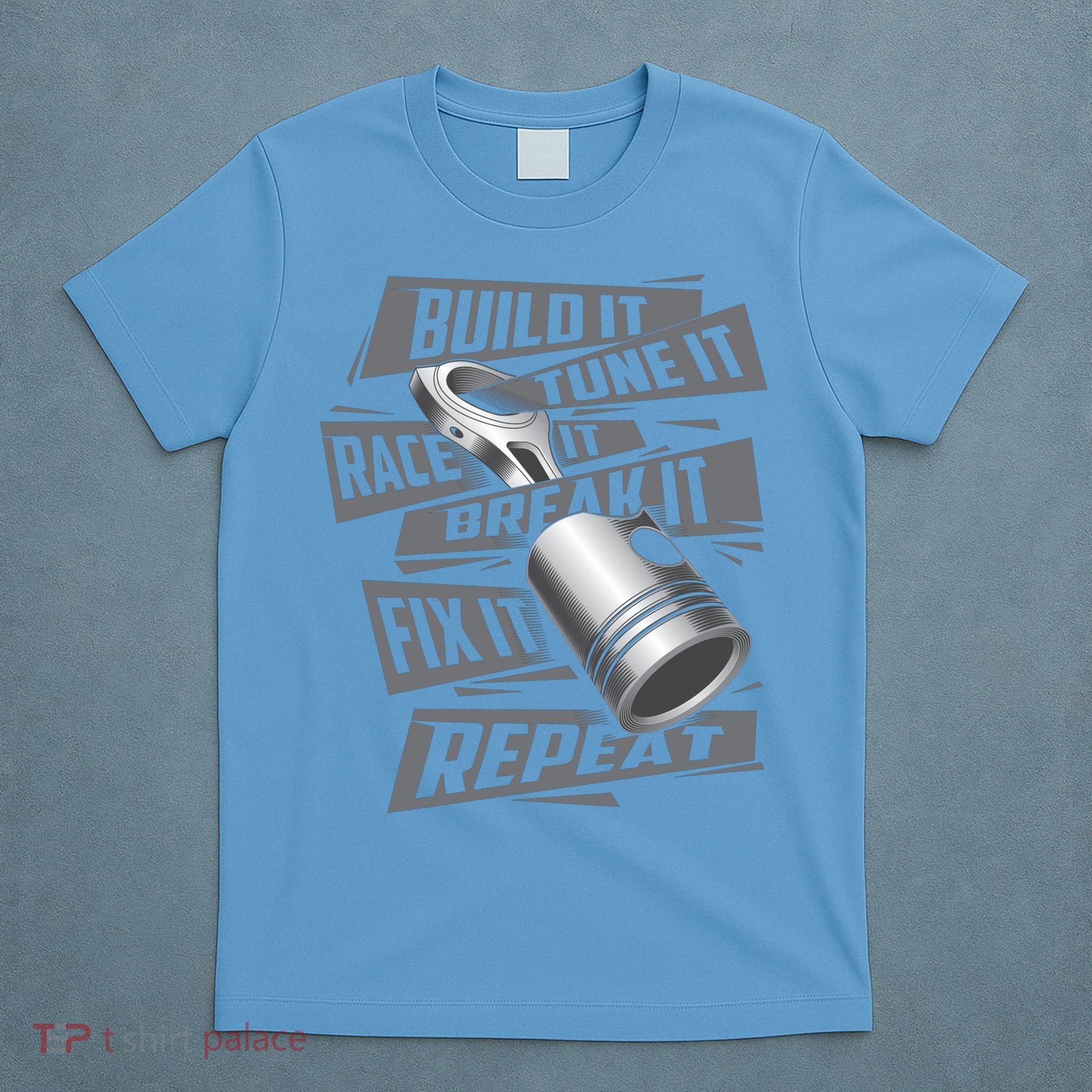 Build It Tune It Race It Break It Cool Gift Race Car Enthusiast Gift T-Shirt