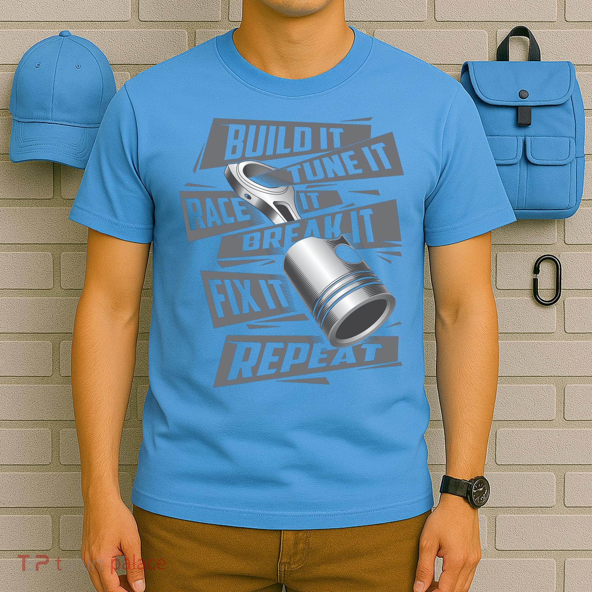 Build It Tune It Race It Break It Cool Gift Race Car Enthusiast Gift T-Shirt