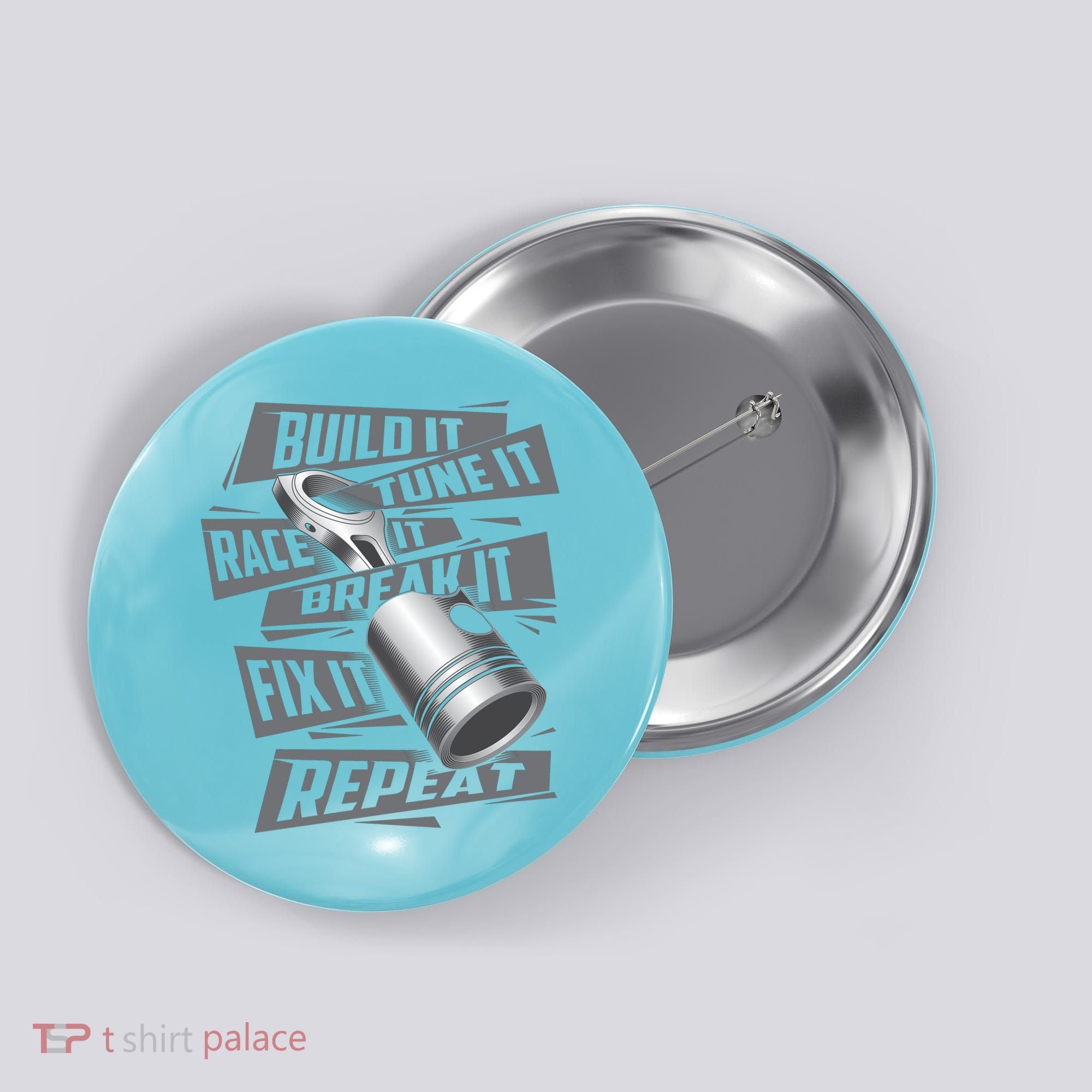 Build It Tune It Race It Break It Cool Gift Race Car Enthusiast Gift Button