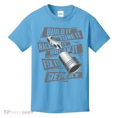Build It Tune It Race It Break It Cool Gift Race Car Enthusiast Gift Kids T-Shirt