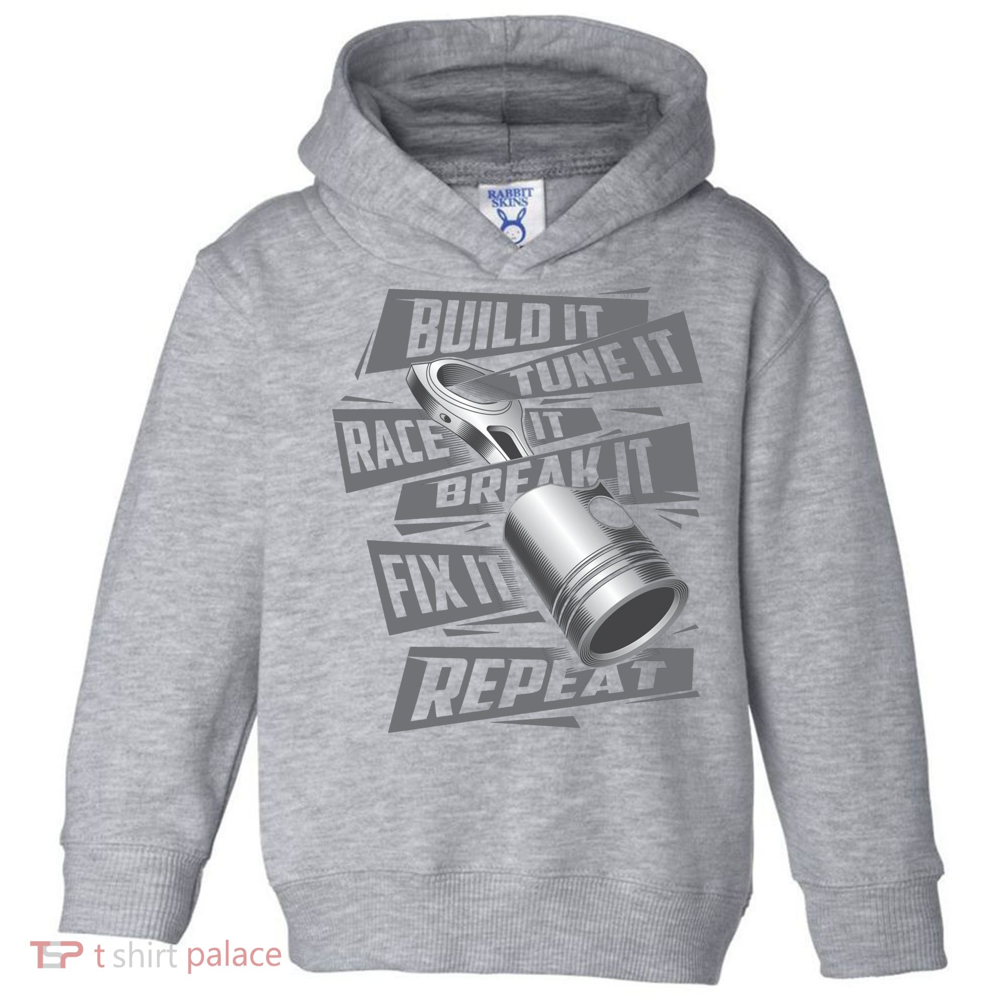 Build It Tune It Race It Break It Cool Gift Race Car Enthusiast Gift Toddler Hoodie
