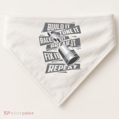 Build It Tune It Race It Break It Cool Gift Race Car Enthusiast Gift USA-Made Doggie Bandana
