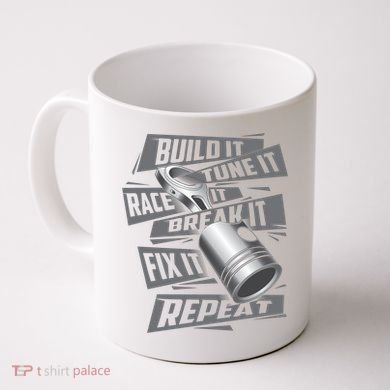 Build It Tune It Race It Break It Cool Gift Race Car Enthusiast Gift Coffee Mug