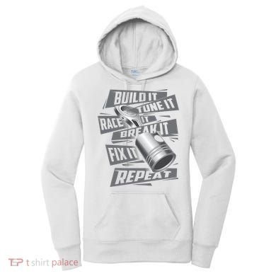 Build It Tune It Race It Break It Cool Gift Race Car Enthusiast Gift Women's Hoodie