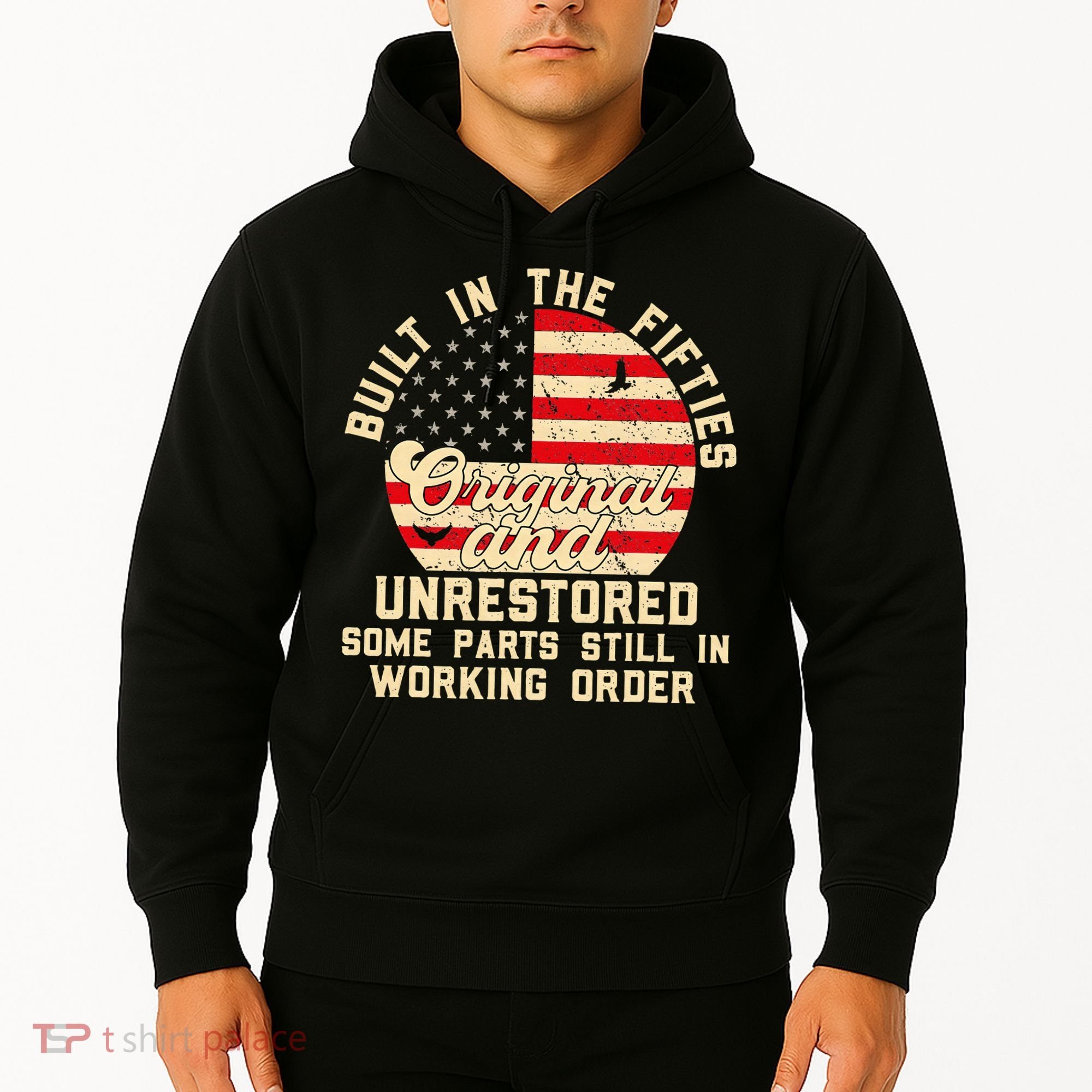Built In The Fifties Original & Unrestored 50s Birthday Hoodie