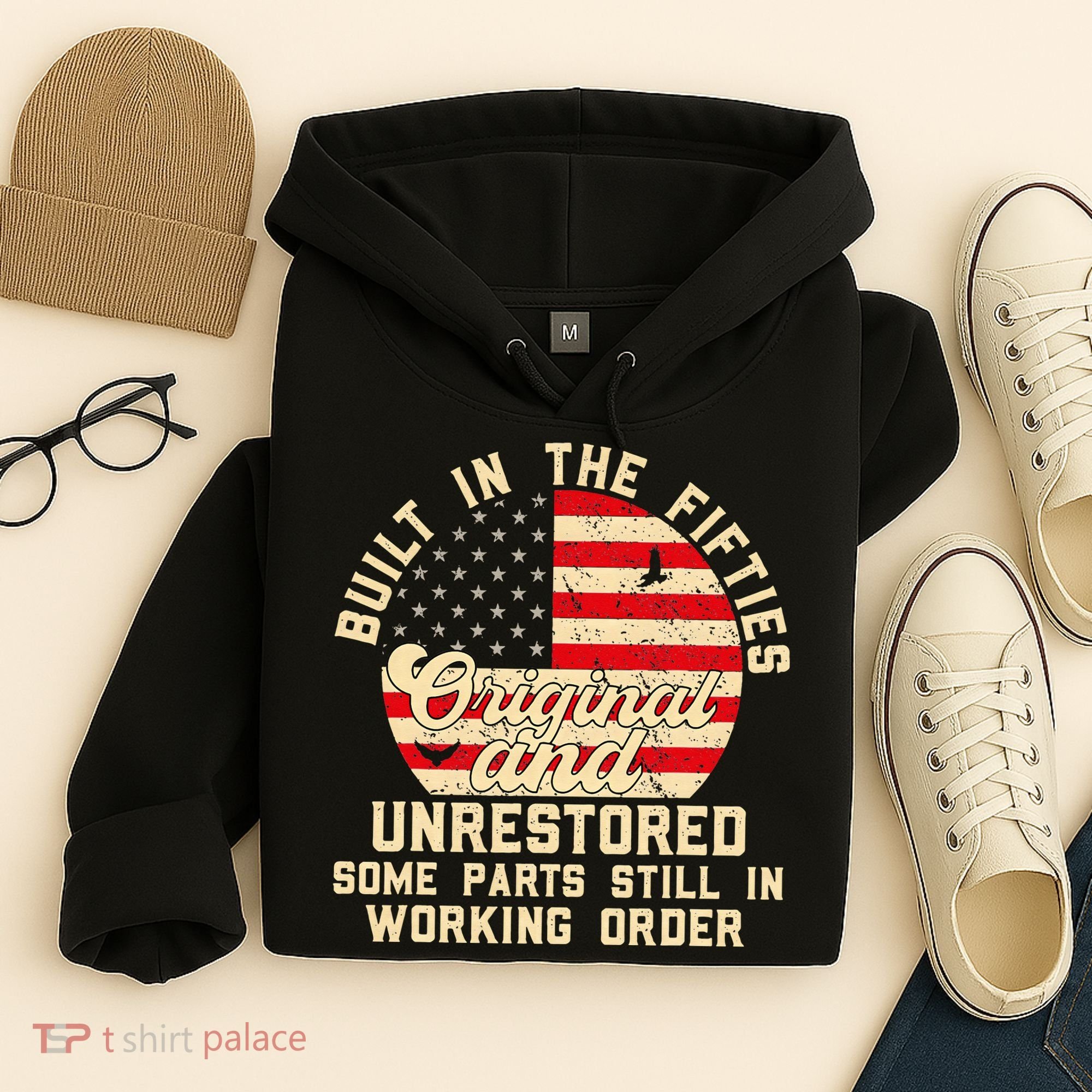 Built In The Fifties Original & Unrestored 50s Birthday Hoodie