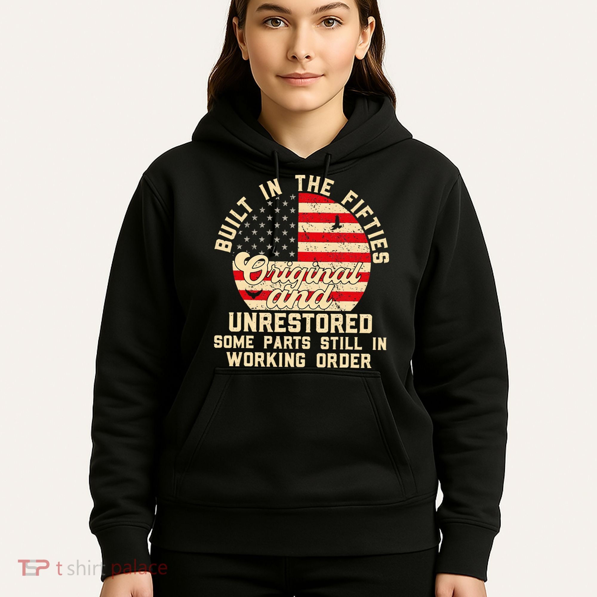 Built In The Fifties Original & Unrestored 50s Birthday Hoodie