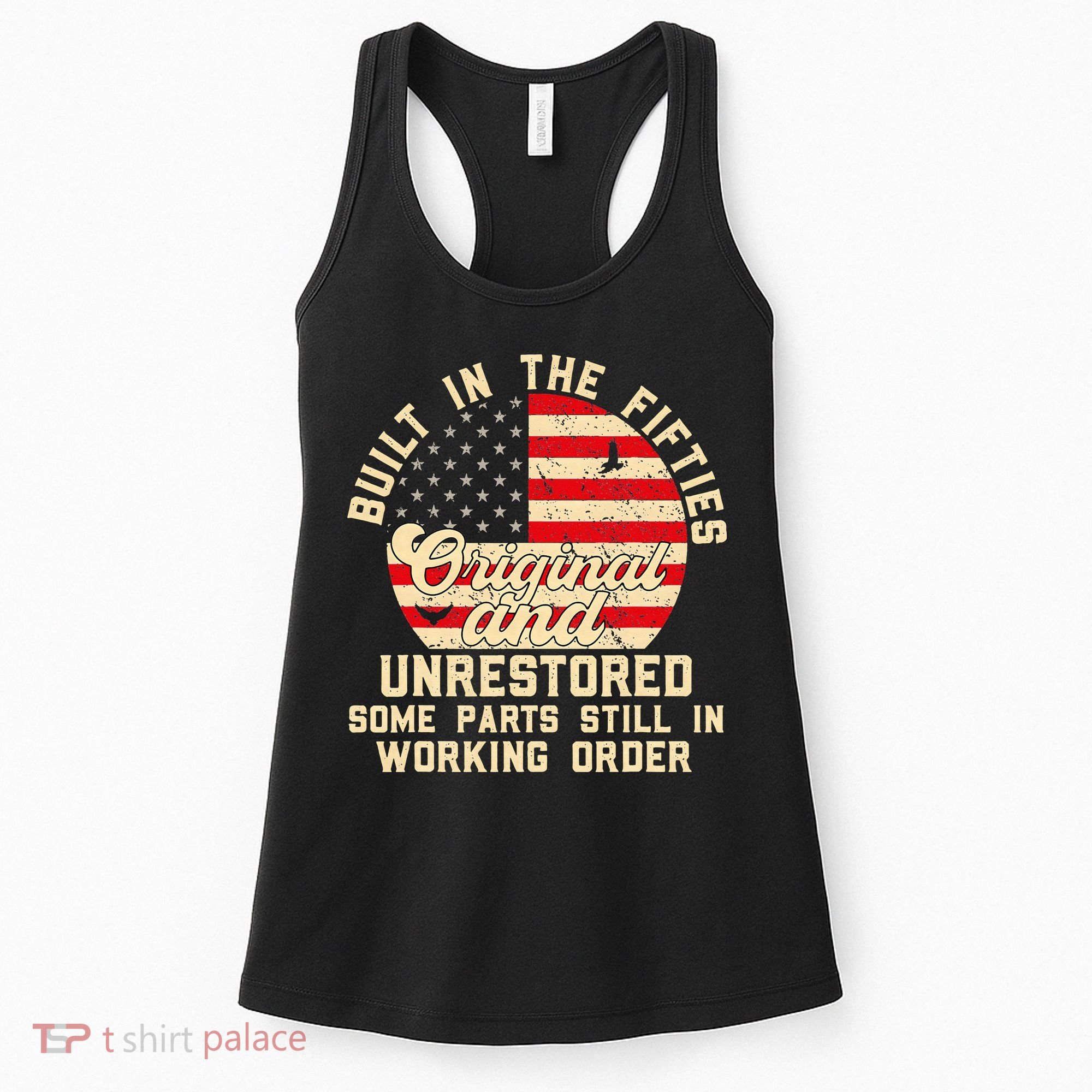 Built In The Fifties Original & Unrestored 50s Birthday Women's Tank Top