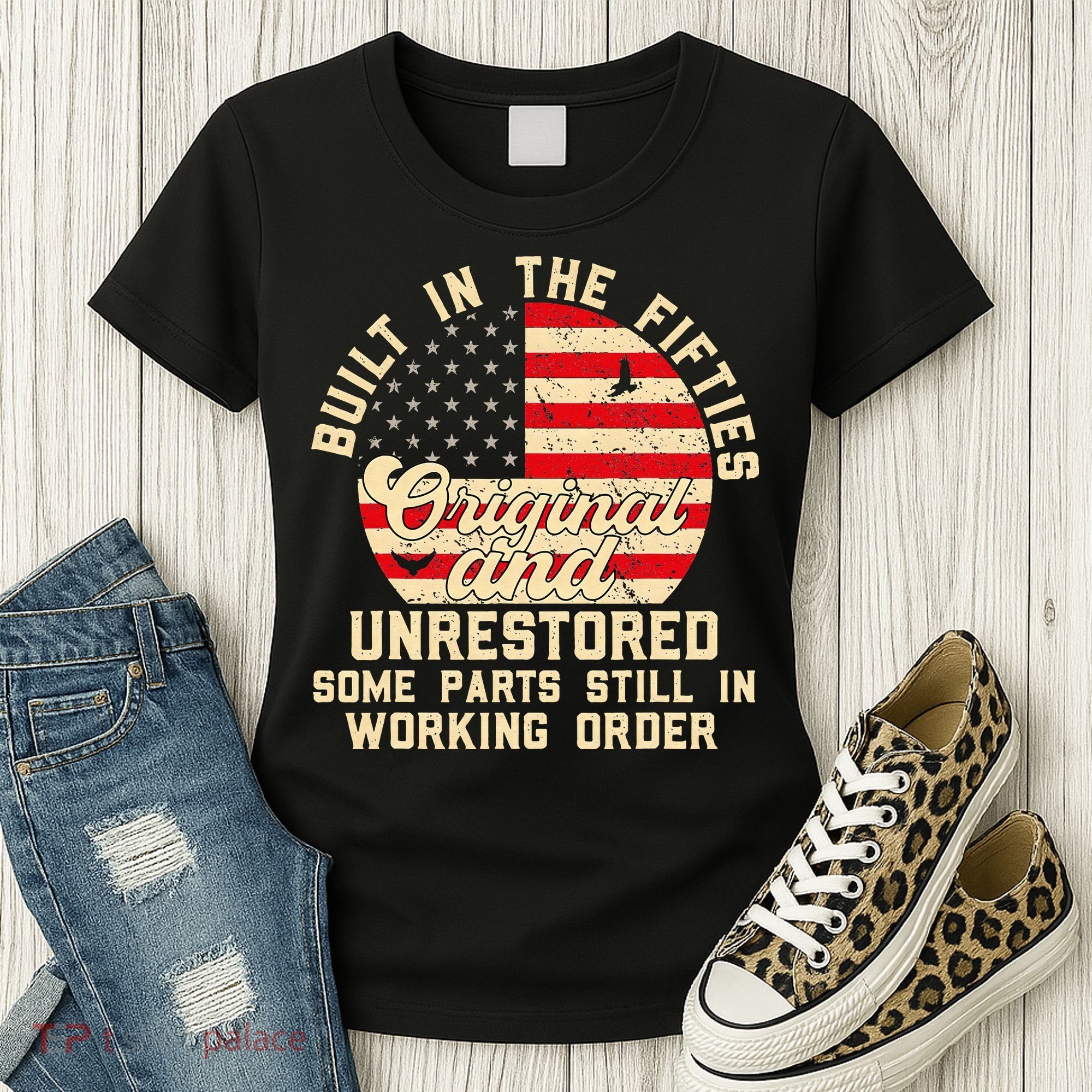 Built In The Fifties Original & Unrestored 50s Birthday Women's T-Shirt