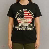Built In The Forties Original & Unrestored 70th Birthday T-Shirt thumb 4