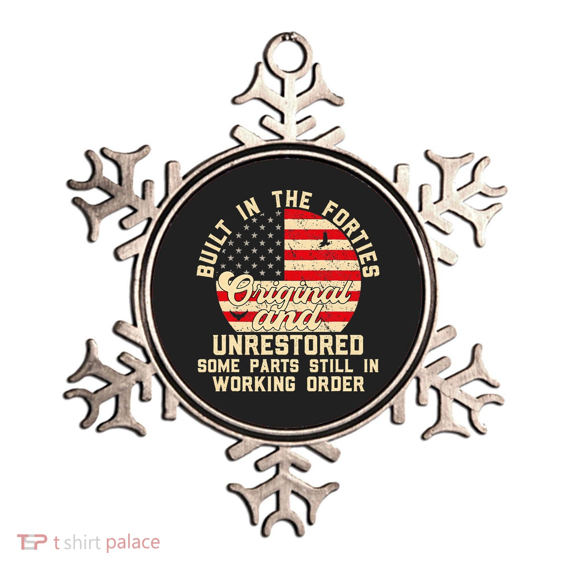 Built In The Forties Original & Unrestored 70th Birthday Ornament