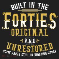 Built In The Forties Original Unrestored 70th Birthday Funny Hat thumb 2