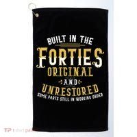 Built In The Forties Original Unrestored 70th Birthday Funny Golf Towel thumb 0
