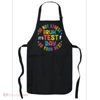 Bruh Its Test Day Rock The Test Teacher Student Testing Day Apron thumb 0