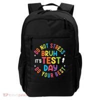 Bruh Its Test Day Rock The Test Teacher Student Testing Day Backpack thumb 0