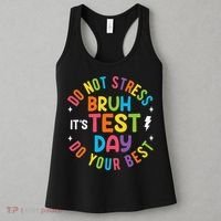 Bruh Its Test Day Rock The Test Teacher Student Testing Day Women's Tank Top thumb 3