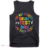 Bruh Its Test Day Rock The Test Teacher Student Testing Day Tank Top thumb 0