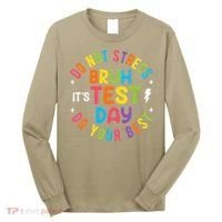 Bruh Its Test Day Rock The Test Teacher Student Testing Day Long Sleeve Shirt thumb 0