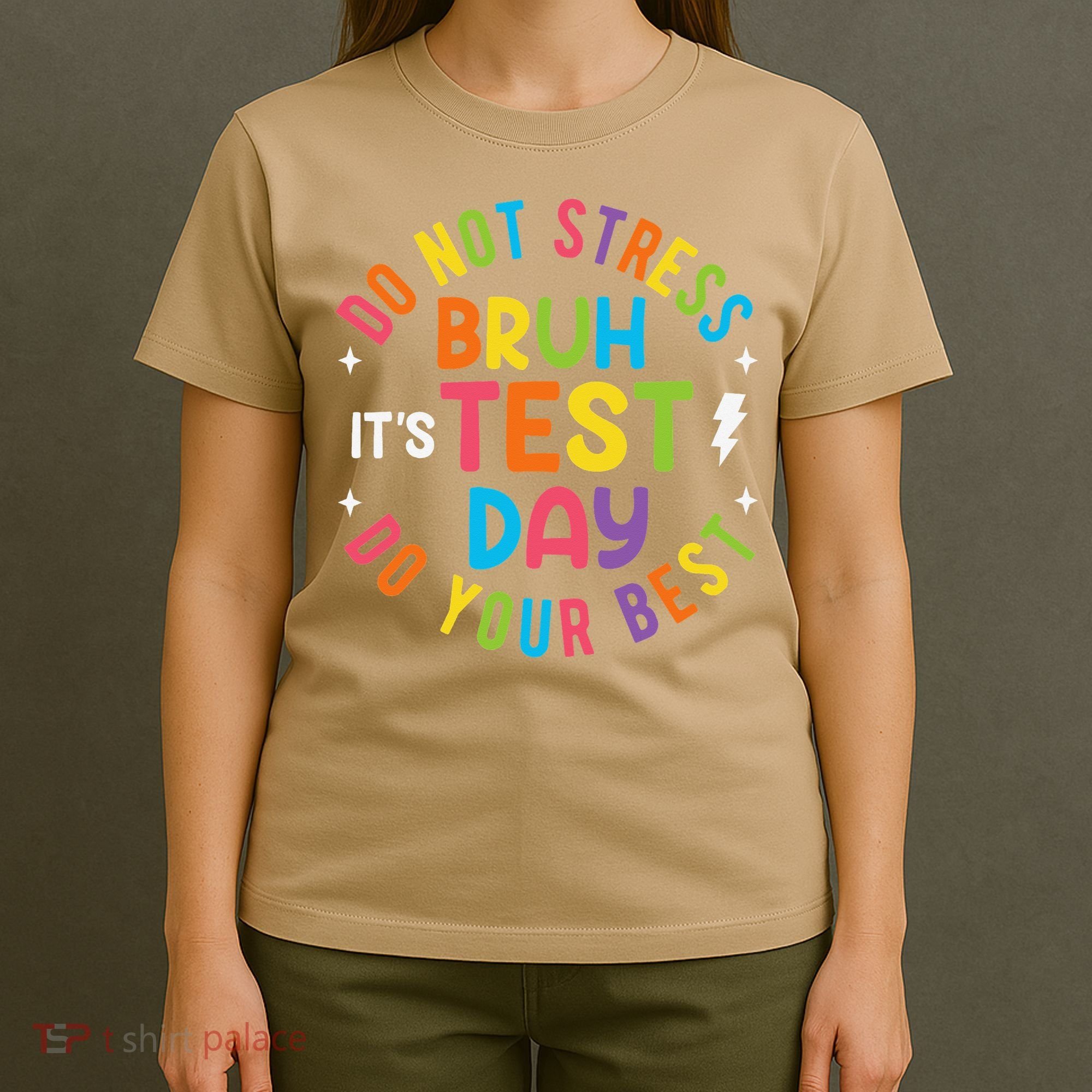 Bruh Its Test Day Rock The Test Teacher Student Testing Day T-Shirt