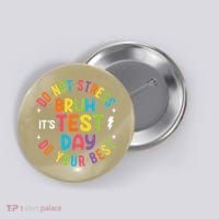 Bruh Its Test Day Rock The Test Teacher Student Testing Day Button thumb 0