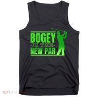 Bogey Is The New Par Funny Golfer Golf Golfing Tank Top thumb 0