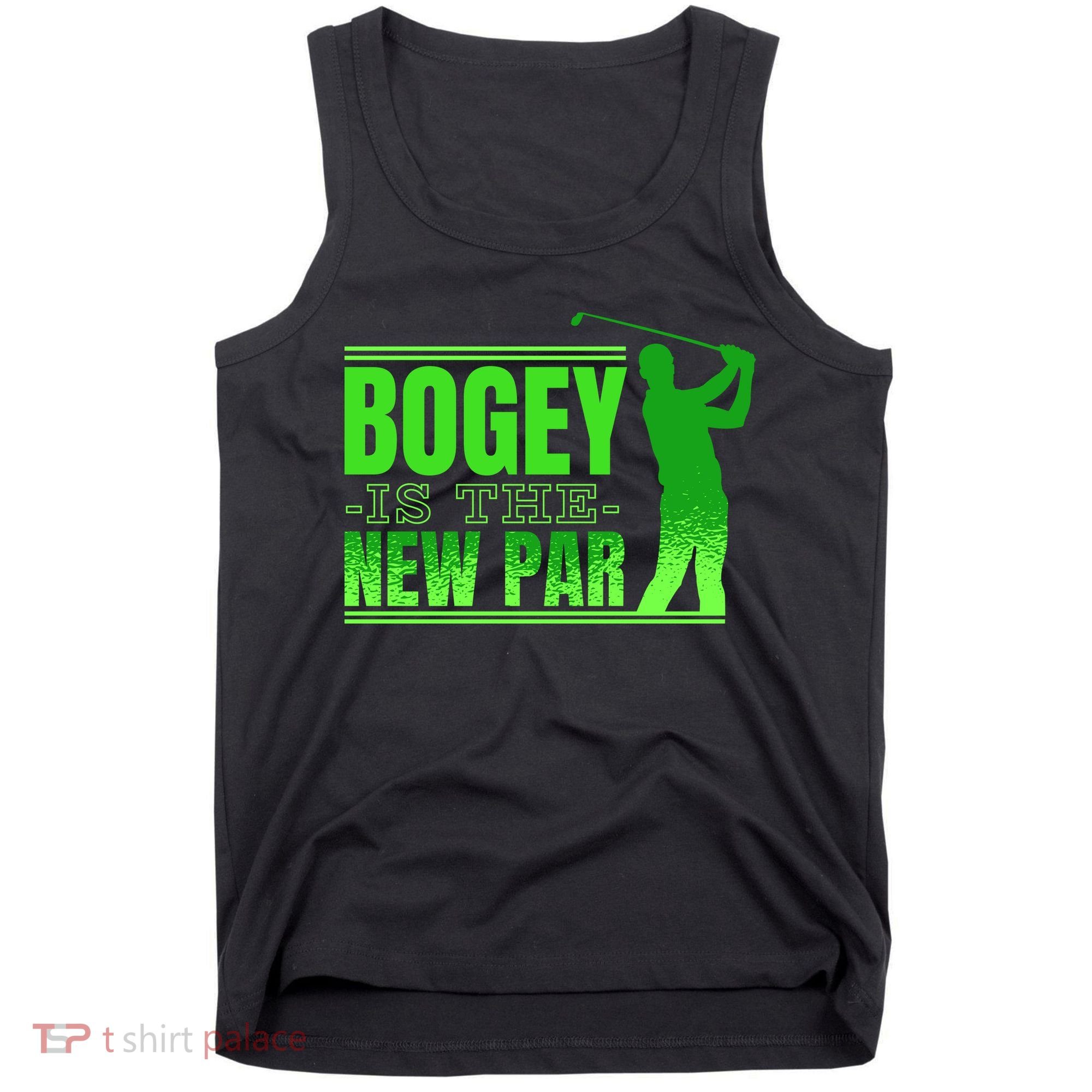 Bogey Is The New Par Funny Golfer Golf Golfing Tank Top