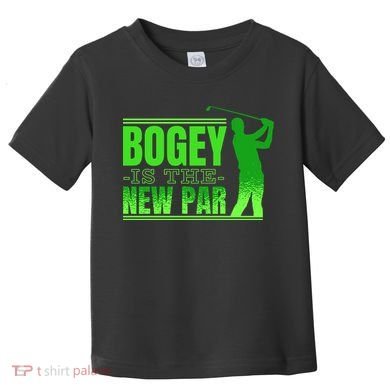 Bogey Is The New Par Funny Golfer Golf Golfing Toddler T-Shirt