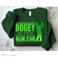 Bogey Is The New Par Funny Golfer Golf Golfing Sweatshirt thumb 2