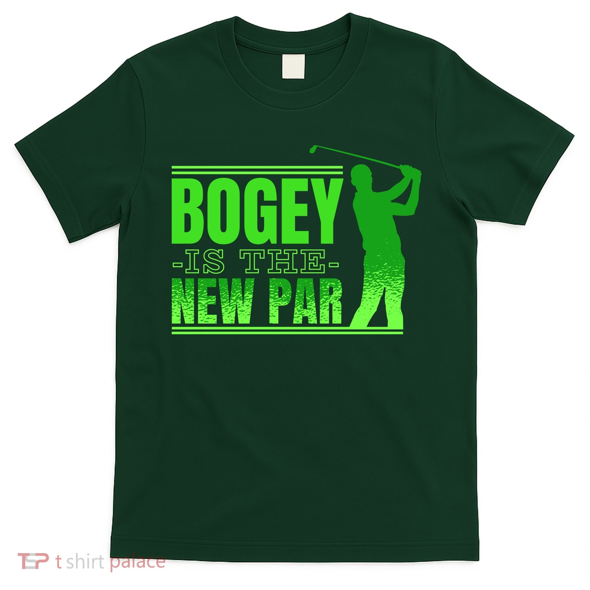 Bogey Is The New Par Funny Golfer Golf Golfing T-Shirt