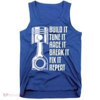 Build It Tune It Race It Break It Fix It Repeat Mechanic Gift Tank Top thumb 0